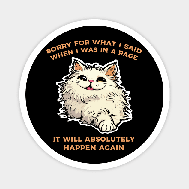 sorry about my cat rage Magnet by Kingrocker Clothing